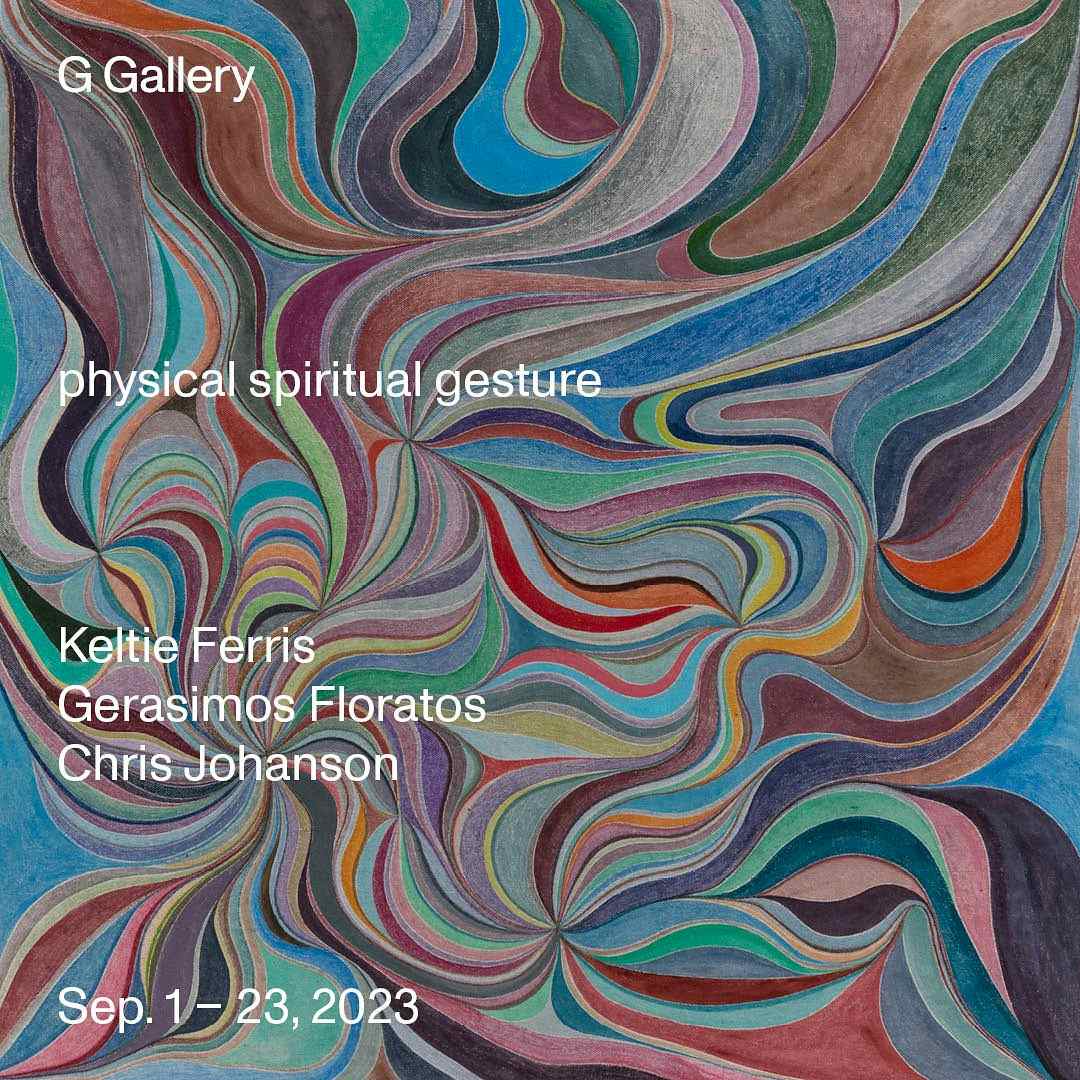 Keltie Ferris, Gerasimos Floratos, Chris Johanson: physical spiritual gesture